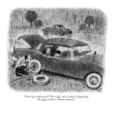 "Don't you understand? This is life, this is what is happening. We can't s…" - New Yorker Cartoon Premium Giclee Print by Robert J. Day
