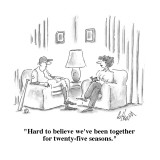 "Hard to believe we've been together for twenty-five seasons." - Cartoon Premium Giclee Print by Frank Cotham