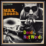 Max Roach - Deeds, Not Words Innrammet fotografisk trykk av Paul Bacon