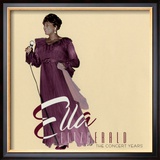Ella Fitzgerald - The Concert Years Lámina fotográfica enmarcada