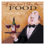 Haute Cuisine Be My Guest I Posters by Tracy Flickinger