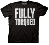 Workaholics - Fully Torqued Shirts