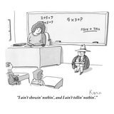 "I ain't showin' nothin', and I ain't tellin' nothin'." - New Yorker Cartoon Premium Giclee Print by Zachary Kanin