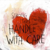Handle With Care Prints