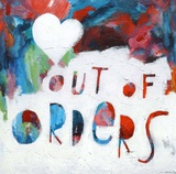 Out of Orders Art