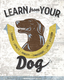 Learn From Your Dog Posters by Luke Stockdale