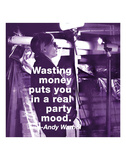 Wasting money Poster par Billy Name