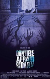 Don't Be Afraid of the Dark Ensivedos