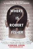 Where Is Robert Fisher Posters