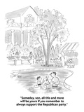 "Someday, son, all this and more will be yours if you remember to always s…" - New Yorker Cartoon Premium Giclee Print by Edward Frascino