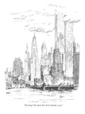 "The thing I like about New York, Claudia, is you." - New Yorker Cartoon Premium Giclee Print by Robert Weber