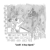 "Look!  A buy signal." - Cartoon Premium Giclee Print by Aaron Bacall