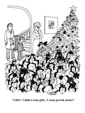 "Gifts?  I didn't want gifts.  I want growth stocks!" - Cartoon Premium Giclee Print by Joseph Farris