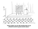 "And so I think I can say with certainty that we can all look forward to a…" - Cartoon Premium Giclee Print by Mick Stevens