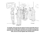 "It's amazing.  We've just met, but I feel we've known each other since we…" - Cartoon Premium Giclee Print by Robert Mankoff