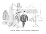 "It's not my neighbor's goods.  It's Bergdorf Goodman's goods." - New Yorker Cartoon Premium Giclee Print by Donald Reilly