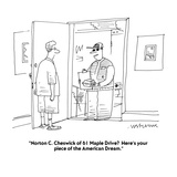 "Norton C. Cheswick of 61 Maple Drive?  Here's your piece of the American …" - Cartoon Premium Giclee Print by Mick Stevens