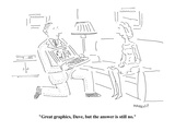 "Great graphics, Dave, but the answer is still no." - Cartoon Premium Giclee Print by Robert Mankoff