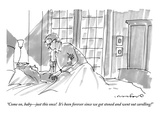 "Come on, baby—just this once!  It's been forever since we got stoned and … Premium Giclee Print by Michael Crawford