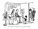 "Good evening. I am Martha's son by a previous marriage." - New Yorker Cartoon Premium Giclee Print by Robert Weber