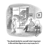"You should decide for yourself what's important in life and then figure o…" - Cartoon Premium Giclee Print by Frank Cotham