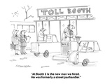 "At Booth 2 is the new man we hired.  He was formerly a street panhandler." - Cartoon Premium Giclee Print by Harley L. Schwadron