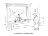 "You can't fire me, I'm downsizing myself!" - Cartoon Premium Giclee Print by Mick Stevens