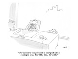 "Our executive vice president in charge of sales is coming in next.  You'l…" - Cartoon Premium Giclee Print by Jack Ziegler