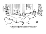 "I admired your humbleness when you addressed those angry stockholders and…" - Cartoon Premium Giclee Print by Joseph Farris