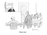 "Break a leg." - Cartoon Premium Giclee Print by Leo Cullum