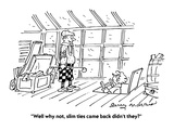 "Well why not, slim ties came back didn't they?" - Cartoon Premium Giclee Print by Jerry Marcus