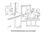 "We find the defendant guilty—oops, there he goes!" - Cartoon Premium Giclee Print by Peter C. Vey