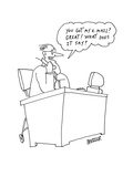 You got my e-mail?  Great!  What does it say?' - Cartoon Premium Giclee Print by Peter Mueller