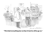 "We tried everything but we fear it lost its will to go on." - Cartoon Premium Giclee Print by Bernard Schoenbaum
