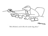 "Miss Richards, send in Rex the wonder dog, please." - New Yorker Cartoon Premium Giclee Print by Charles Barsotti
