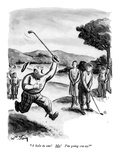 "A hole in one! Me! I'm going cra-zy!" - New Yorker Cartoon Premium Giclee Print by William Steig