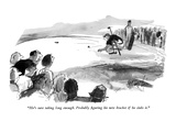 "He's sure taking long enough. Probably figuring his new bracket if he sin…" - New Yorker Cartoon Premium Giclee Print by Joseph Mirachi