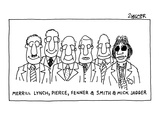 Merrill Lynch, Pierce, Fenner & Smith & Mick Jagger.' - New Yorker Cartoon Premium Giclee Print by Jack Ziegler