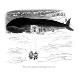"Now, if we only had a bottle of good white wine." - New Yorker Cartoon Premium Giclee Print by Robert J. Day
