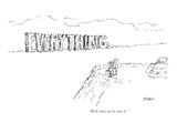 "Well, now we've seen it." - New Yorker Cartoon Premium Giclee Print by Edward Koren