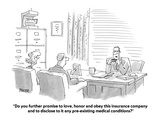 "Do you further promise to love, honor and obey this insurance company and…" - Cartoon Premium Giclee Print by Jack Ziegler