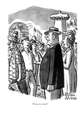 "Who are these people?" - New Yorker Cartoon Premium Giclee Print by Peter Arno