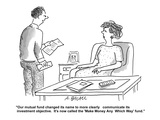 "Our mutual fund changed its name to more clearly communicate its investme…" - Cartoon Premium Giclee Print by Aaron Bacall
