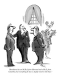 "Brockhurst has an M.B.A. from Harvard and a Ph.D. from Columbia, but ever…" - New Yorker Cartoon Premium Giclee Print by Lee Lorenz