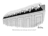 "Well, heck! If all you smart cookies agree, who am I to dissent?" - New Yorker Cartoon Premium Giclee Print by J.B. Handelsman