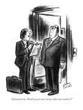 "A final question. Would you put your money where your mouth is?" - New Yorker Cartoon Premium Giclee Print by Jr., Whitney Darrow