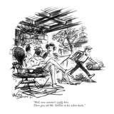 "Well, now summer's really here. There goes old Mr. Tarlton in his white b…" - New Yorker Cartoon Premium Giclee Print by Jr., Whitney Darrow
