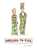 Dressed to Kill - Cartoon Premium Giclee Print by Liza Donnelly