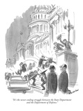 "It's the never-ending struggle between the State Department and the Depar…" - New Yorker Cartoon Premium Giclee Print by James Stevenson