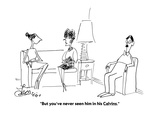 "But you've never seen him in his Calvins." - Cartoon Premium Giclee Print by Edward Frascino